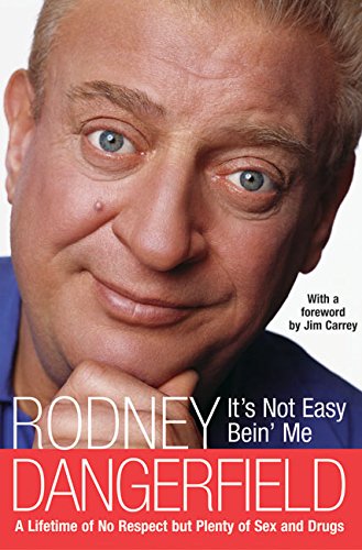 Its Not Easy Bein Me First Edition Rodney Dangerfield