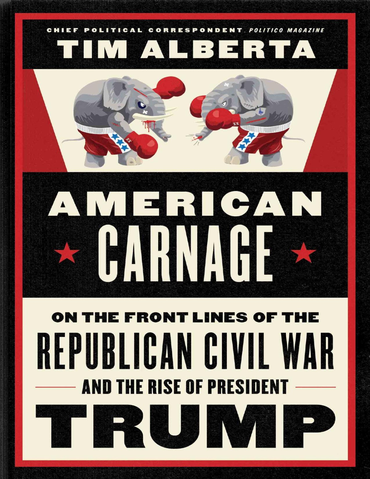 American Carnage Tim Alberta