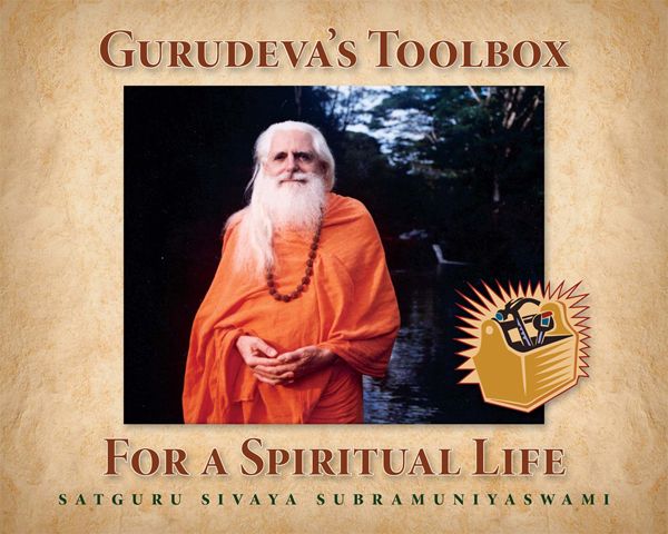 Gurudevas Toolbox For A Spiritual Life Satguru Sivaya Subramuniyaswami