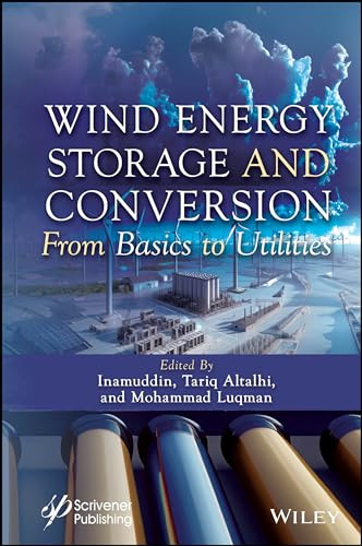 Wind Energy Storage And Conversion From Basics To Utilities 1st Edition Inamuddin