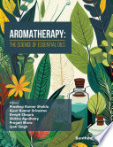 Aromatherapy The Science Of Essential Oils Pradeep Kumar Shukla