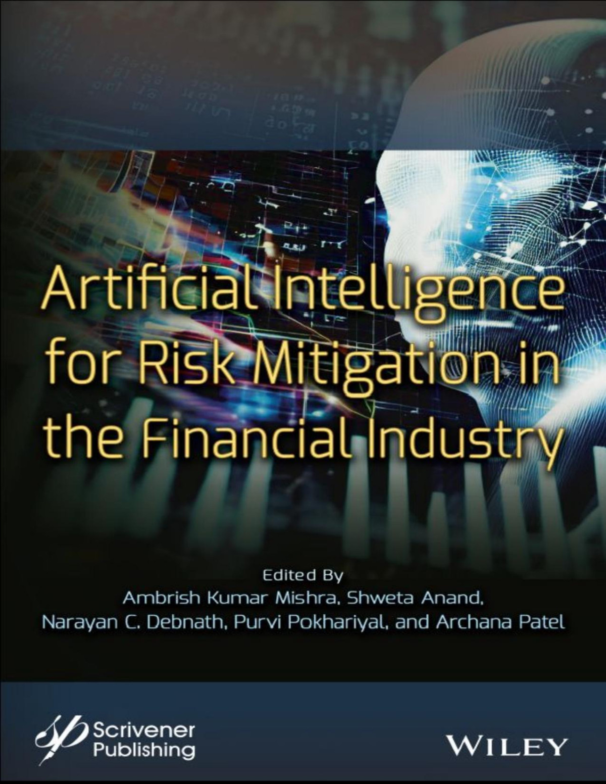 Artificial Intelligence For Risk Mitigation In The Financial Industry Mishra