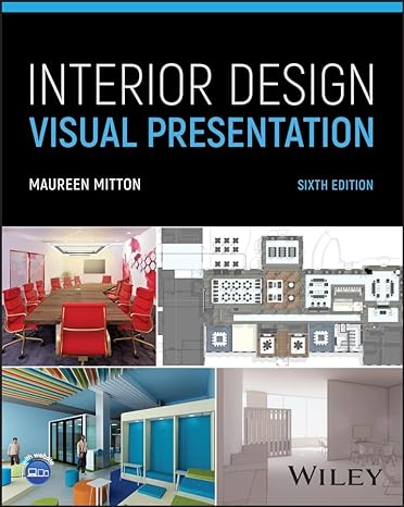 Interior Design Visual Presentation 6th Edition 6th Maureen Mitton