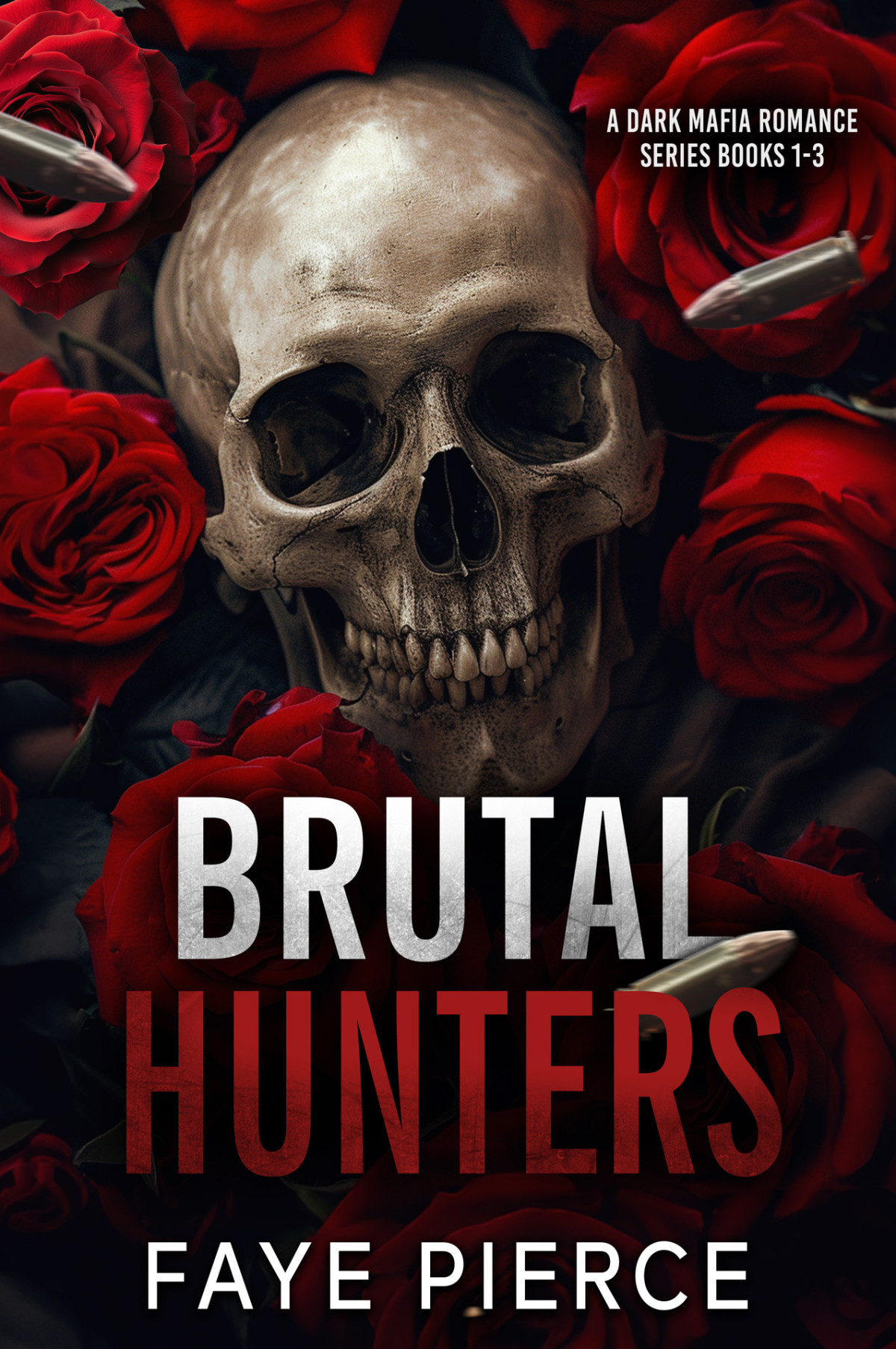 Brutal Hunters 13 Dark Mafia Romance Faye Pierce