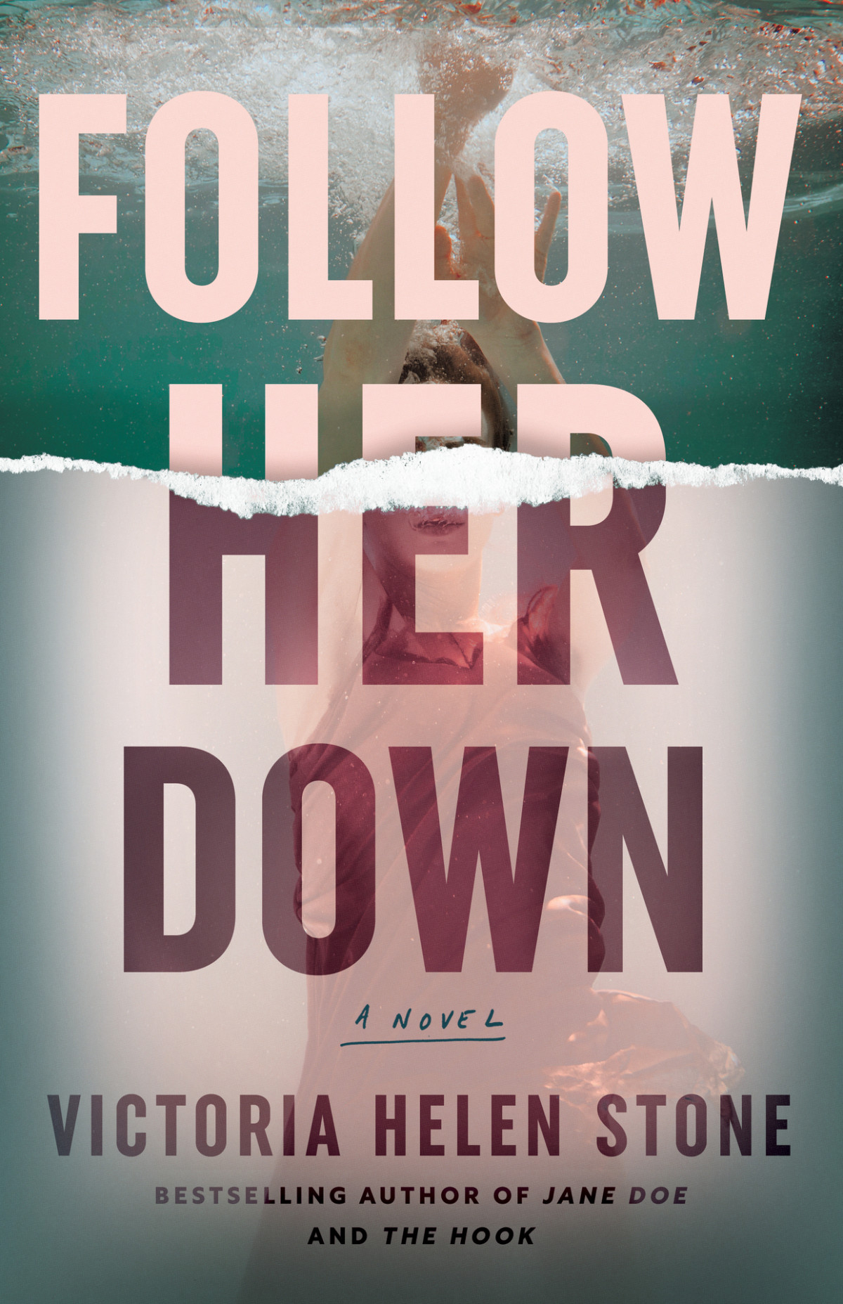 Follow Her Down A Novel Victoria Helen Stone