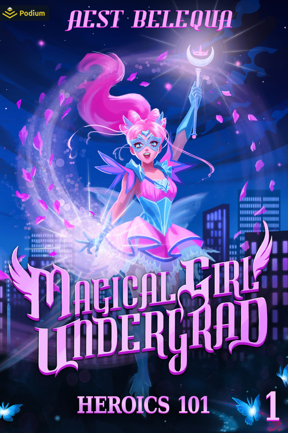Heroics 101 A Superhero Sliceoflife Litrpg Magical Girl Undergrad Aest Belequa
