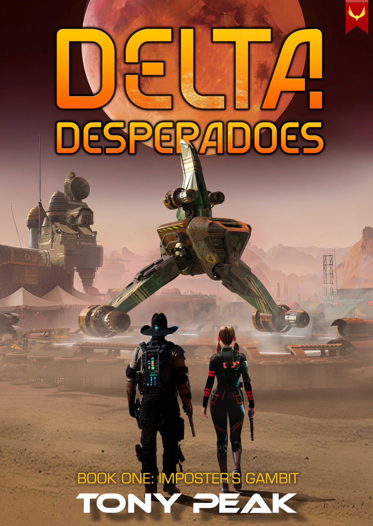 Imposters Gambit A Space Opera Adventure Delta Desperadoes Book 1 Tony Peak