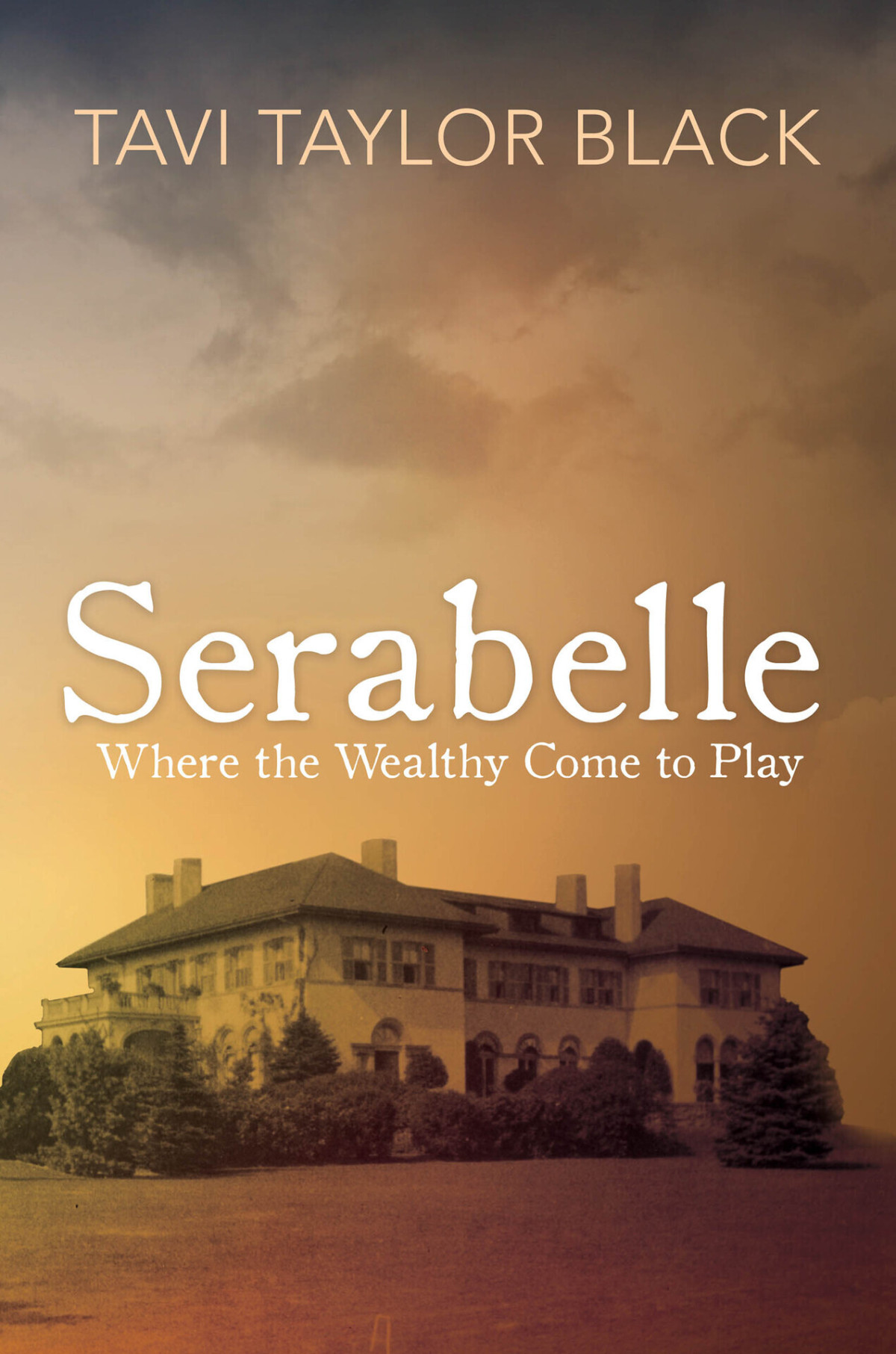 Serabelle Where The Wealthy Come To Play Tavi Taylor Black