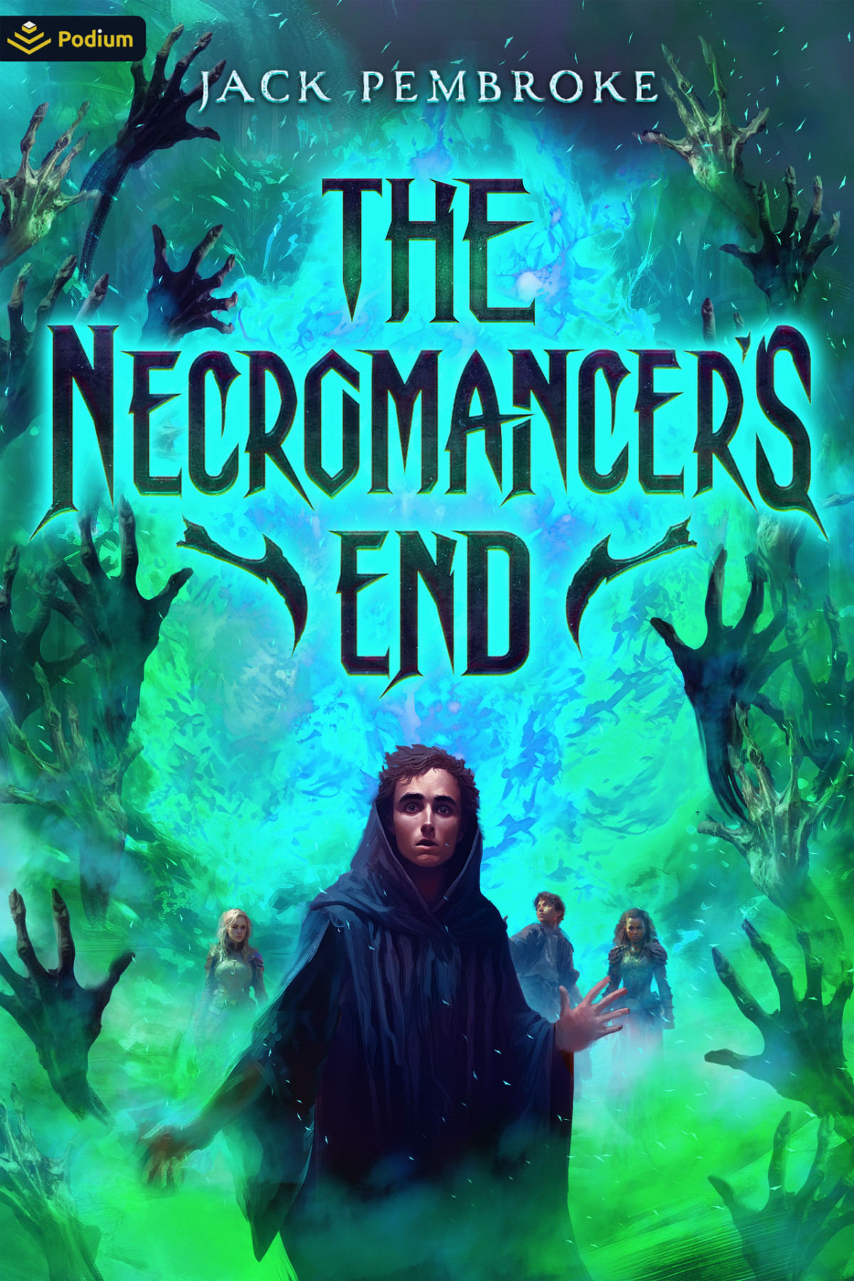 The Necromancers End An Epic Fantasy Adventure Jack Pembroke