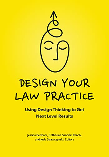 Design Your Law Practice Jessica Bednarz Catherine Sanders Reach