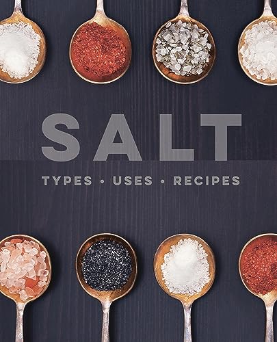 Salt Types Uses Recipes 1st Edition Ryland Peters Small