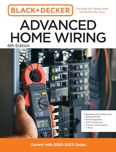 Black And Decker Advanced Home Wiring Updated 6th Edition 6th Edition Editors Of Cool Springs Press