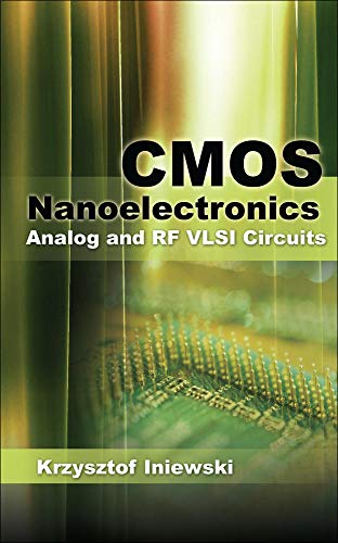Cmos Nanoelectronics Analog And Rf Vlsi Circuits 1st Edition Krzysztof Iniewski
