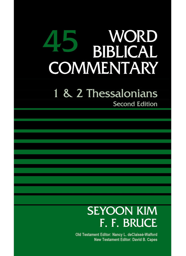 1 And 2 Thessalonians Volume 45 Dr Seyoon Kimf F Bruce