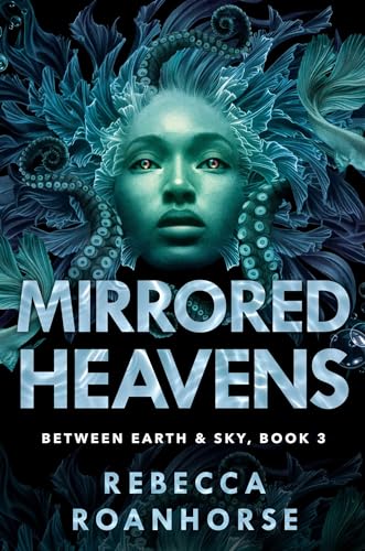 Mirrored Heavens 1st Edition Rebecca Roanhorse