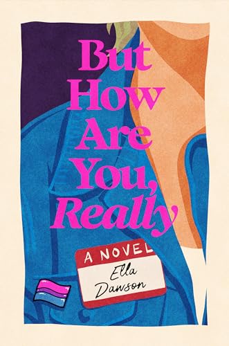 But How Are You Really A Novel Ella Dawson