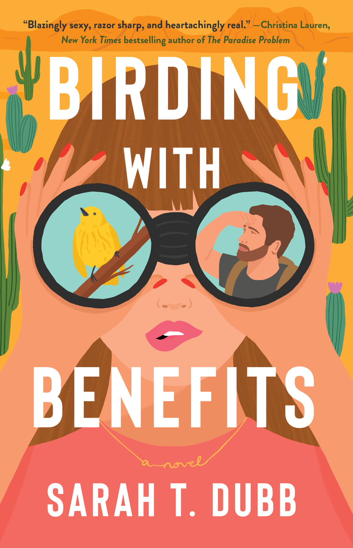 Birding With Benefits A Novel 1st Edition Sarah T Dubb