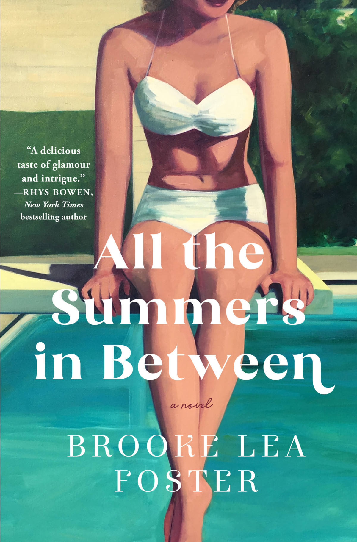 All The Summers In Between 1st Edition Brooke Lea Foster