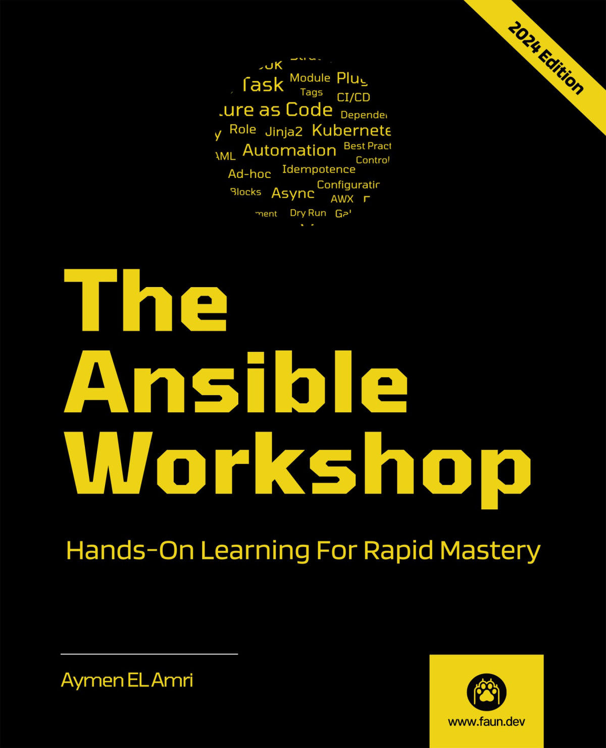The Ansible Workshop Handson Learning For Rapid Mastery Aymen El Amri