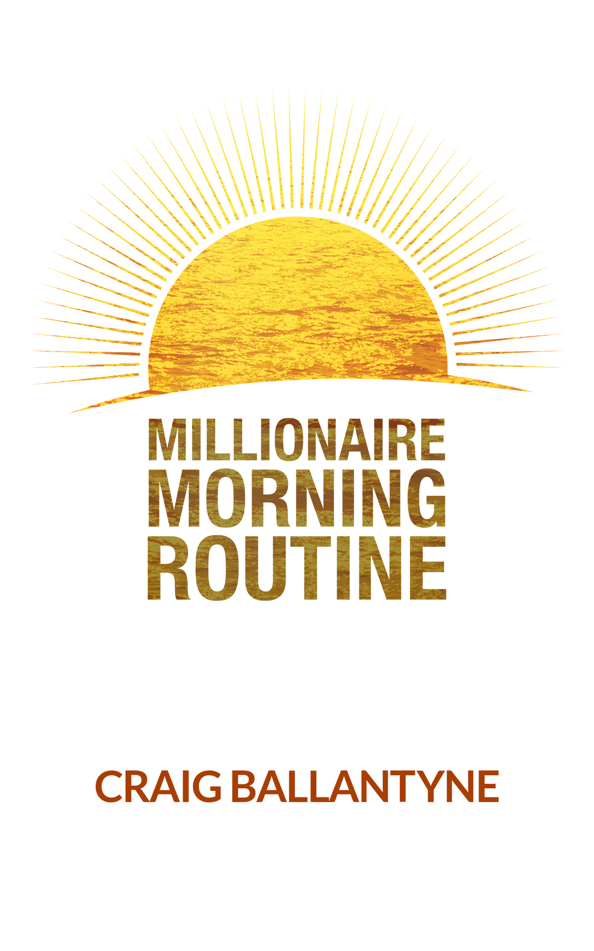 Millionaire Morning Routine Double Your Productivity Finish Your Workday By 2pm Craig Ballantyne