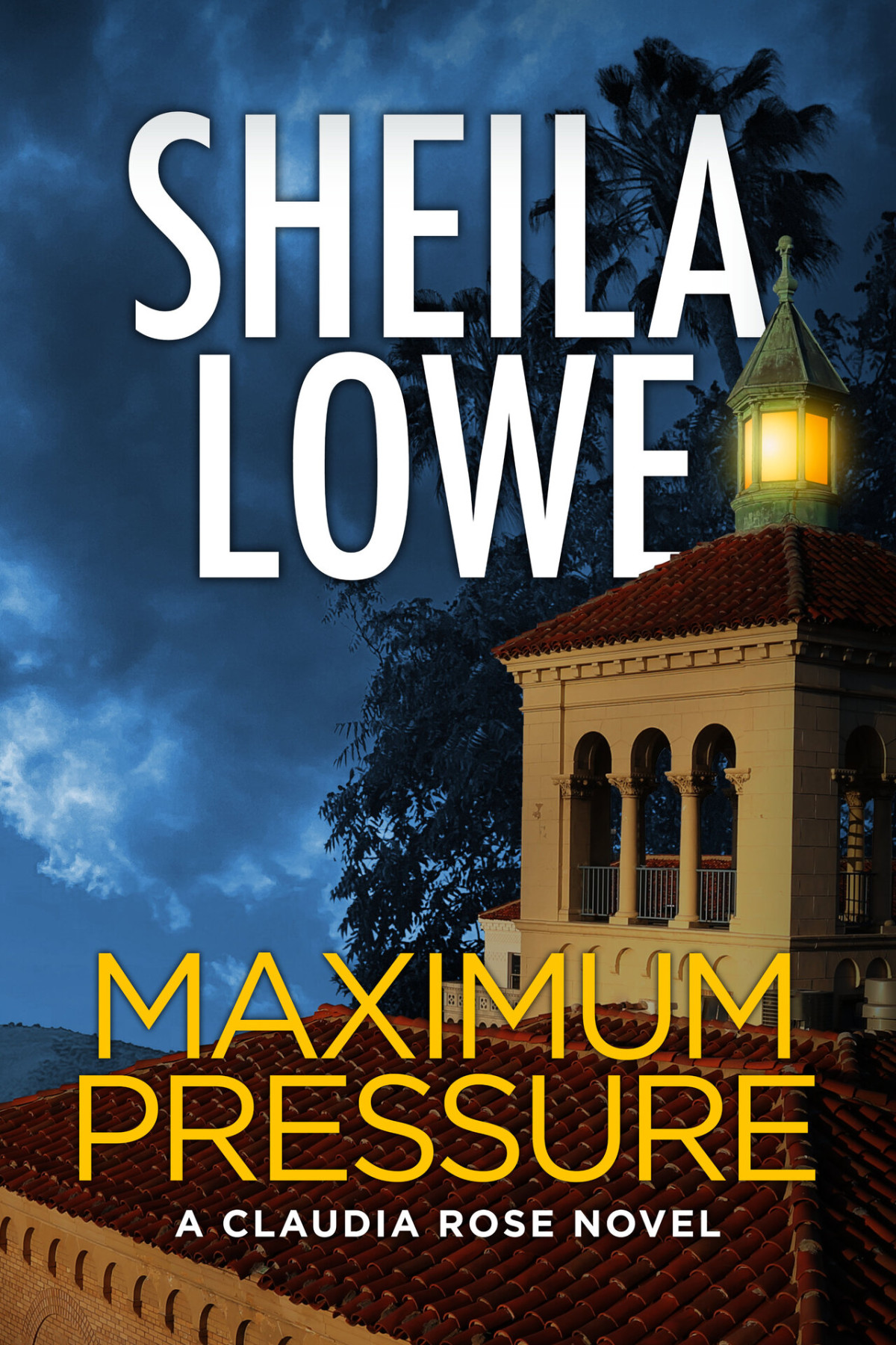 Maximum Pressure A Claudia Rose Novel Claudia Rose Forensic Handwriting Mysteries Book 9 Sheila Lowe