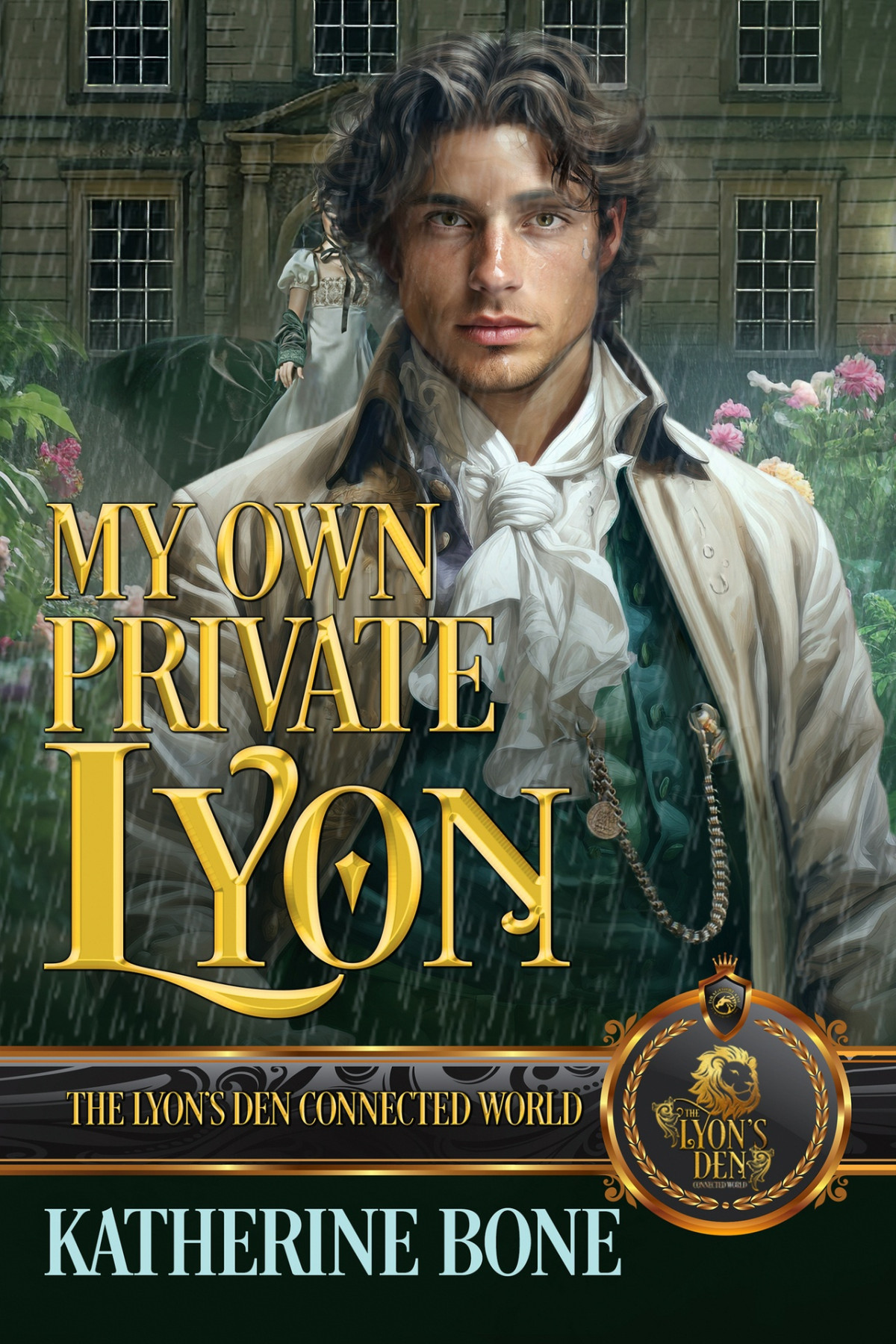 My Own Private Lyon The Lyons Den Connected World Katherine Bone