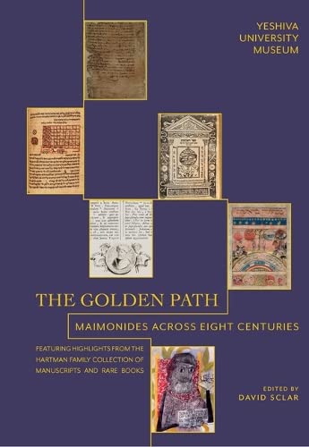 The Golden Path Maimonides Across Eight Centuries David Sclar