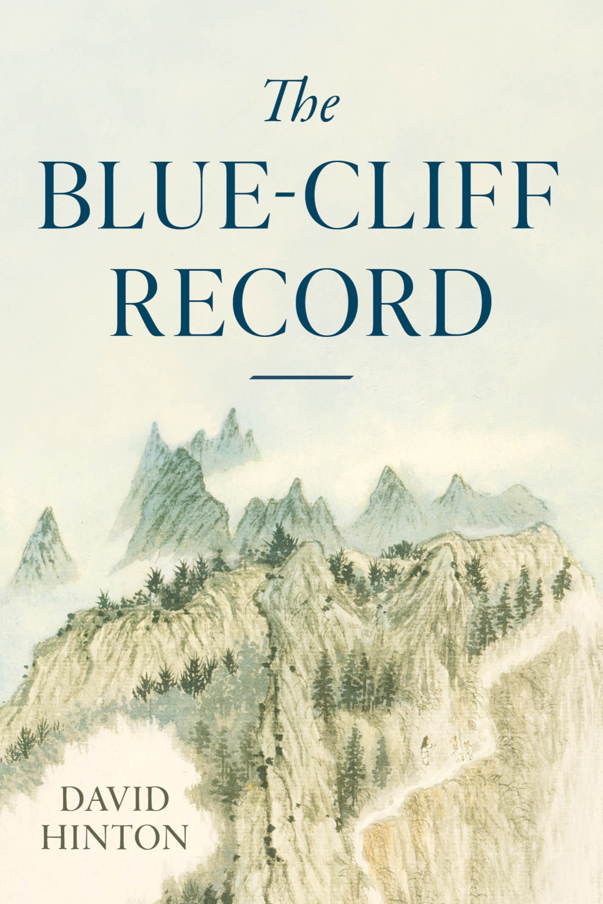 The Bluecliff Record David Hinton