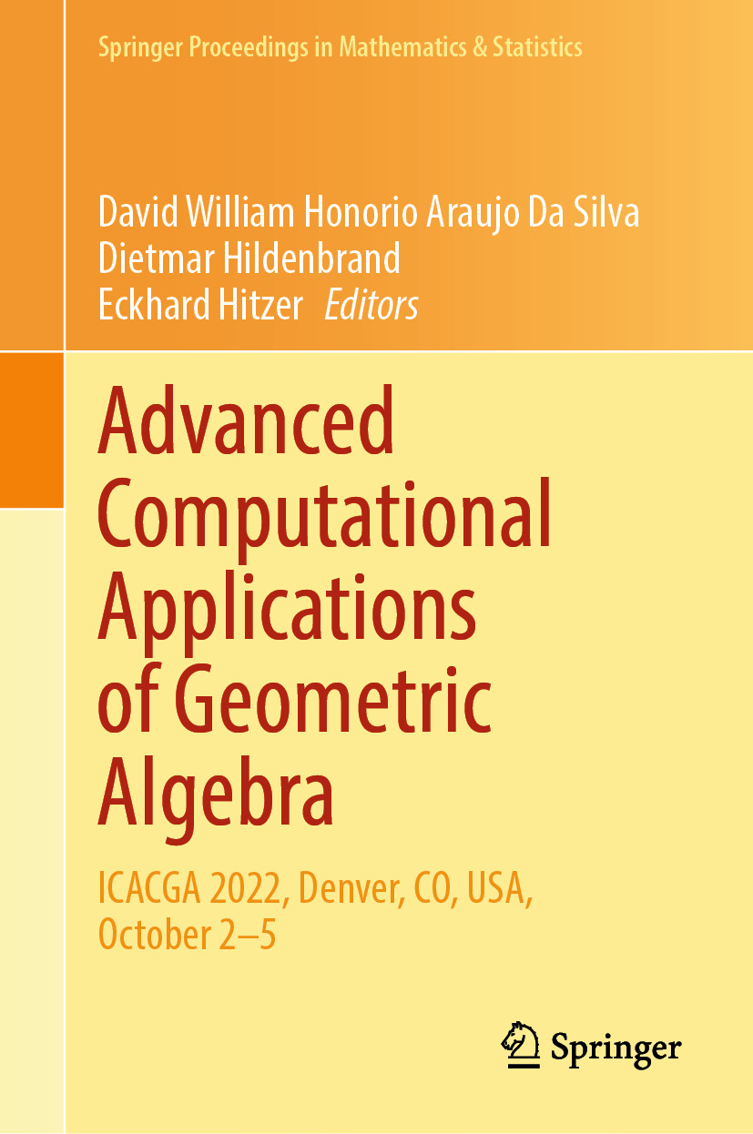 Advanced Computational Applications Of Geometric Algebra Icacga 2022 Denver Co Usa October 25 1st Edition David William Honorio Araujo Da Silva