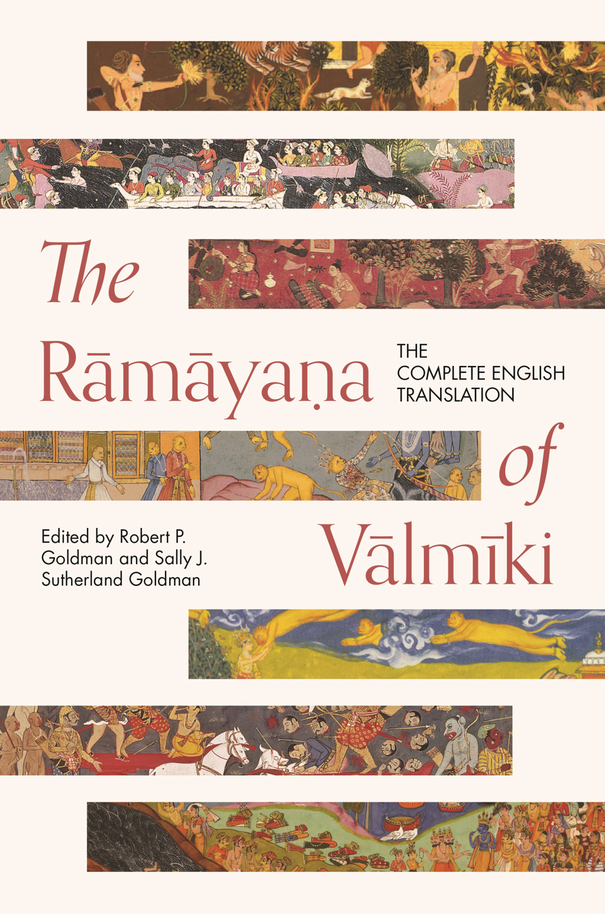 The Ramayana Of Valmiki The Complete English Translation Robert P Goldman Edt Sally J Sutherland Goldman Edt
