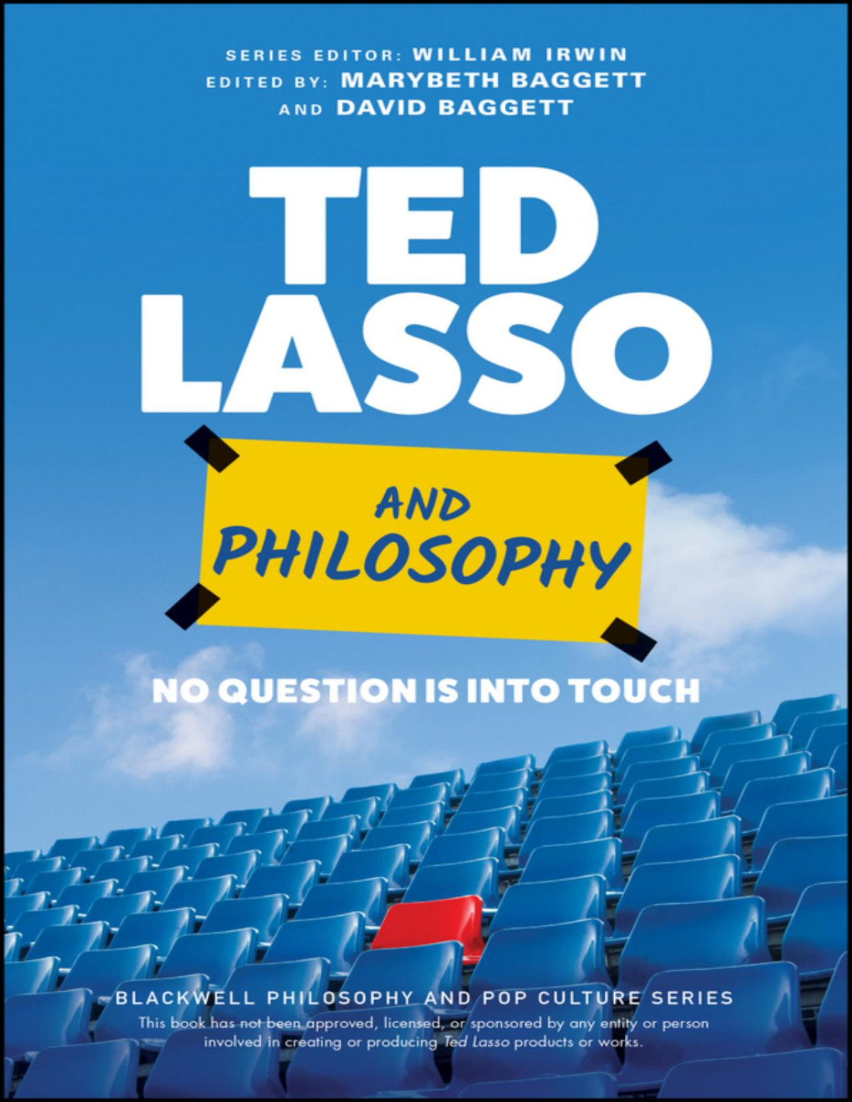 Ted Lasso And Philosophy No Question Is Into Touch Marybeth Baggett David Baggett