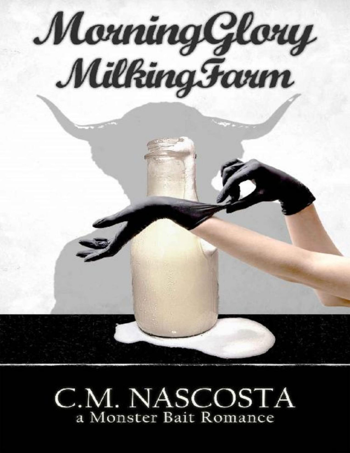 Morning Glory Milking Farm A Monster Bait Romance Cambric Creek Sweet Steamy Monster Romance Book 1 Cm Nascosta