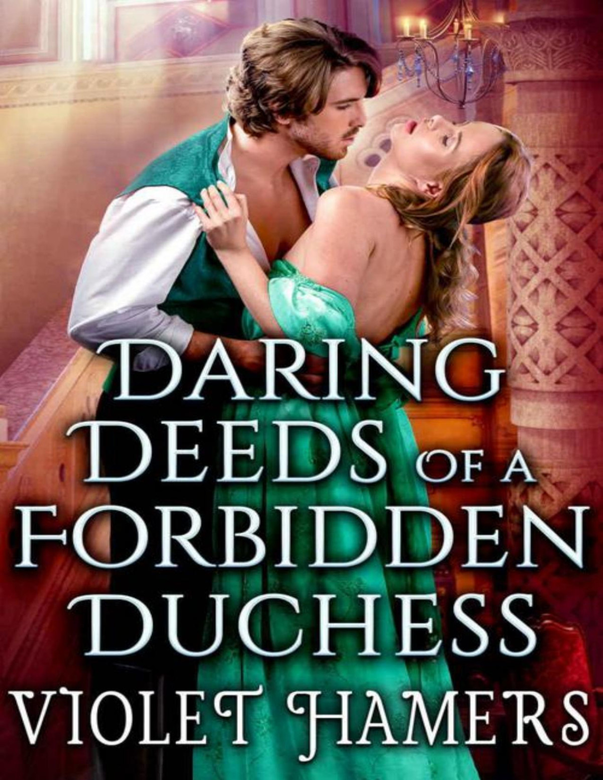 Daring Deeds 0f A Forbidden Duchess Violet Hamers Cobalt Fairy