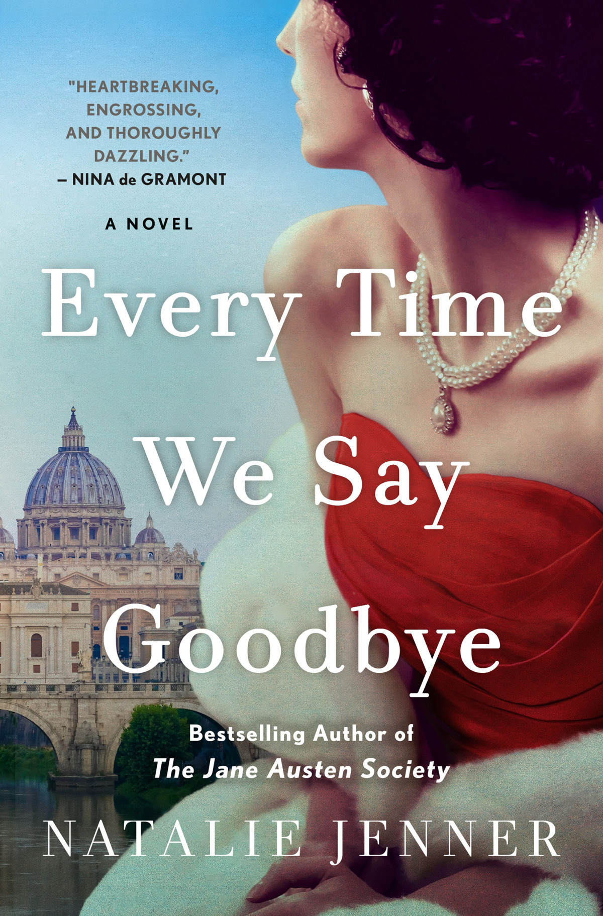 Every Time We Say Goodbye 1st Edition Natalie Jenner