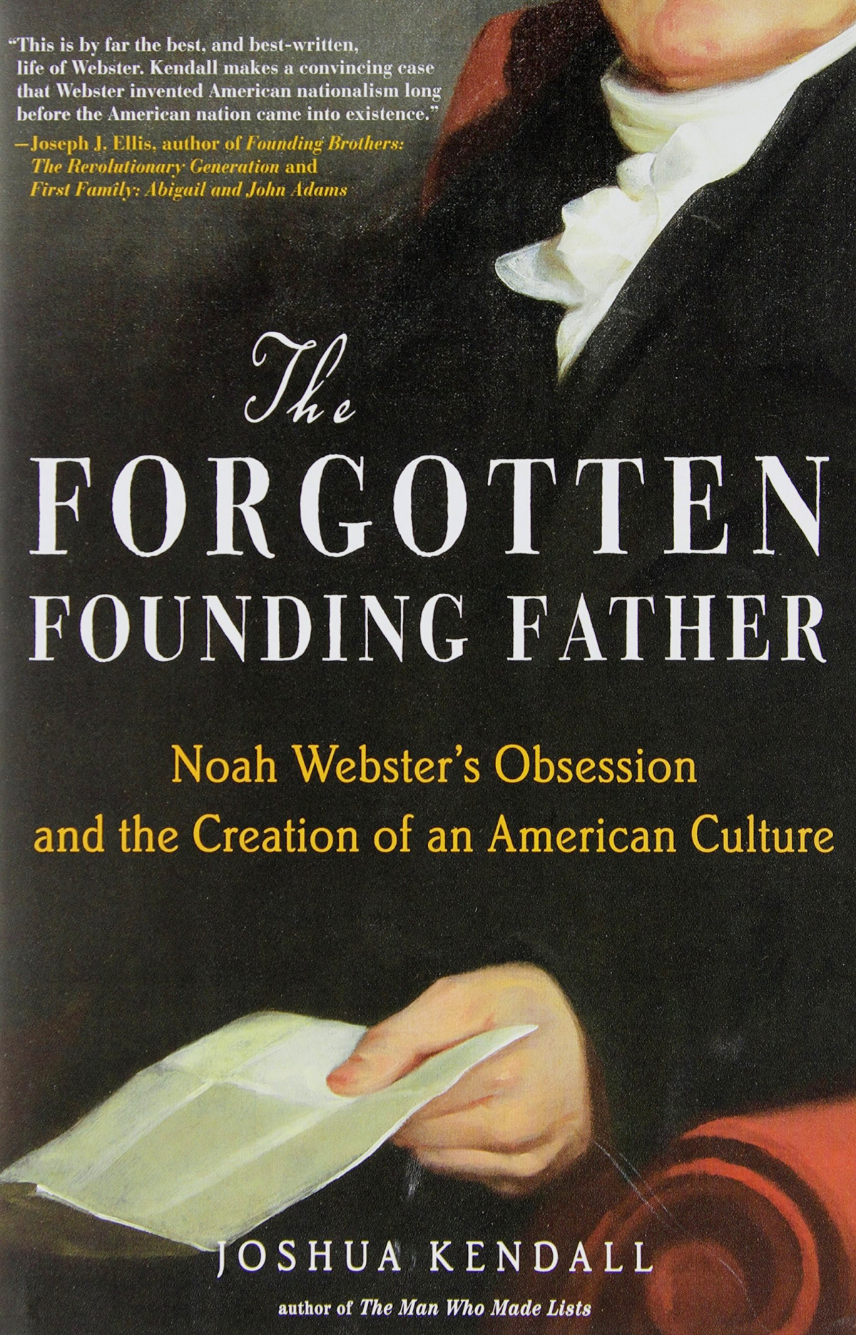 The Forgotten Founding Father Joshua Kendall