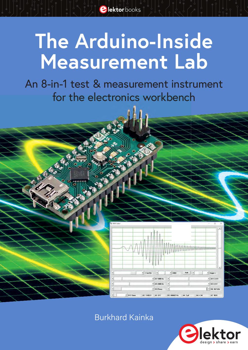 The Arduinoinside Measurement Lab An 8in1 Test Measurement Instrument For The Electronics Workbench 1st Edition Burkhard Kainka