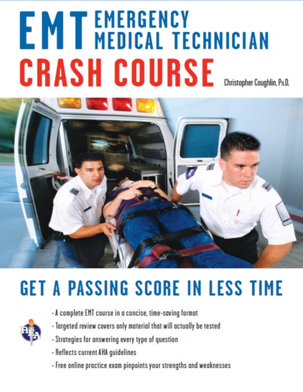 Emt Emergency Medical Technician Crash Course With Online Practice Test Christopher Coughlin