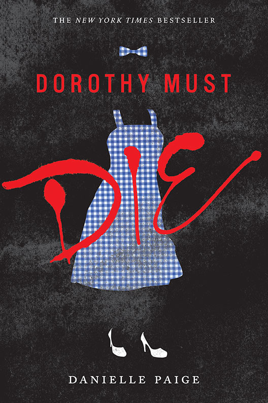 Dorothy Must Die Danielle Paige