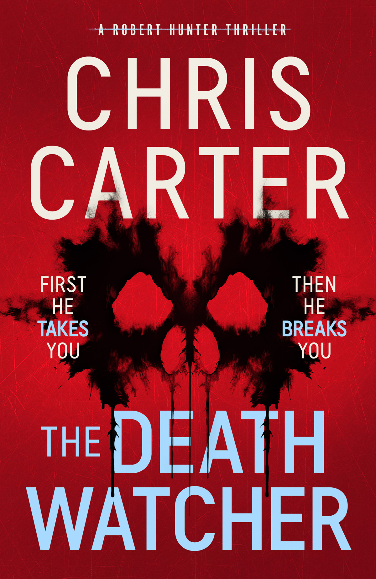 The Death Watcher The Chillingly Compulsive New Robert Hunter Thriller Chris Carter