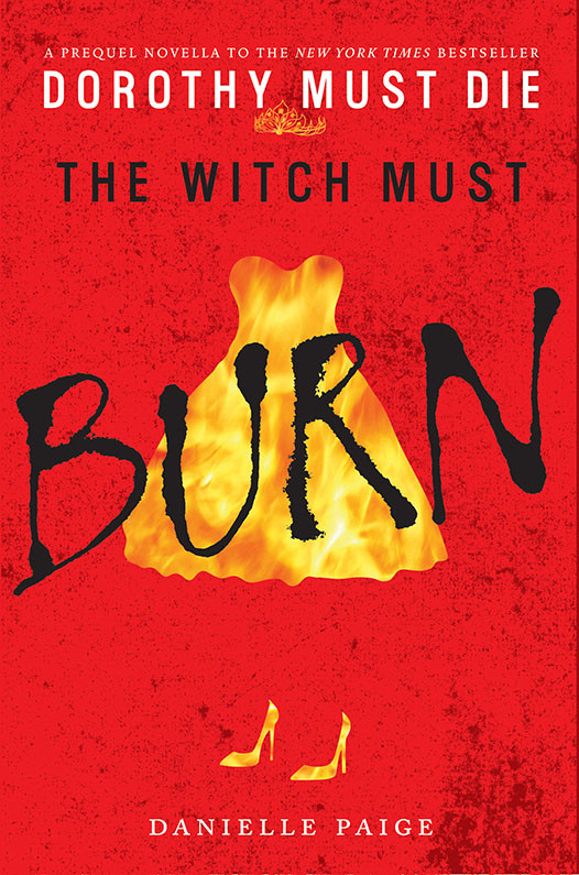 The Witch Must Burn Danielle Paige