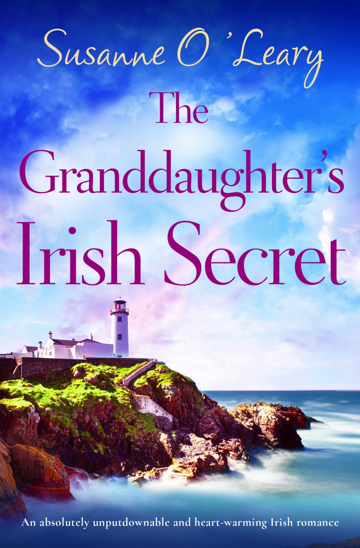 The Granddaughters Irish Secret An Absolutely Unputdownable And Heartwarming Irish Romance Susanne Oleary