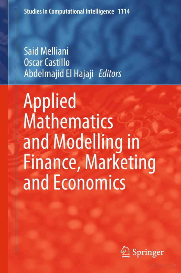 Applied Mathematics And Modelling In Finance Marketing And Economics Said Melliani