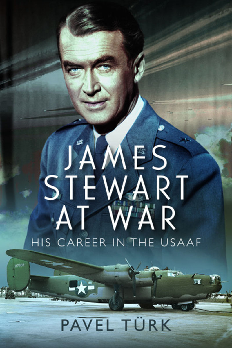 James Stewart At War His Career In The Usaaf Pavel Trk