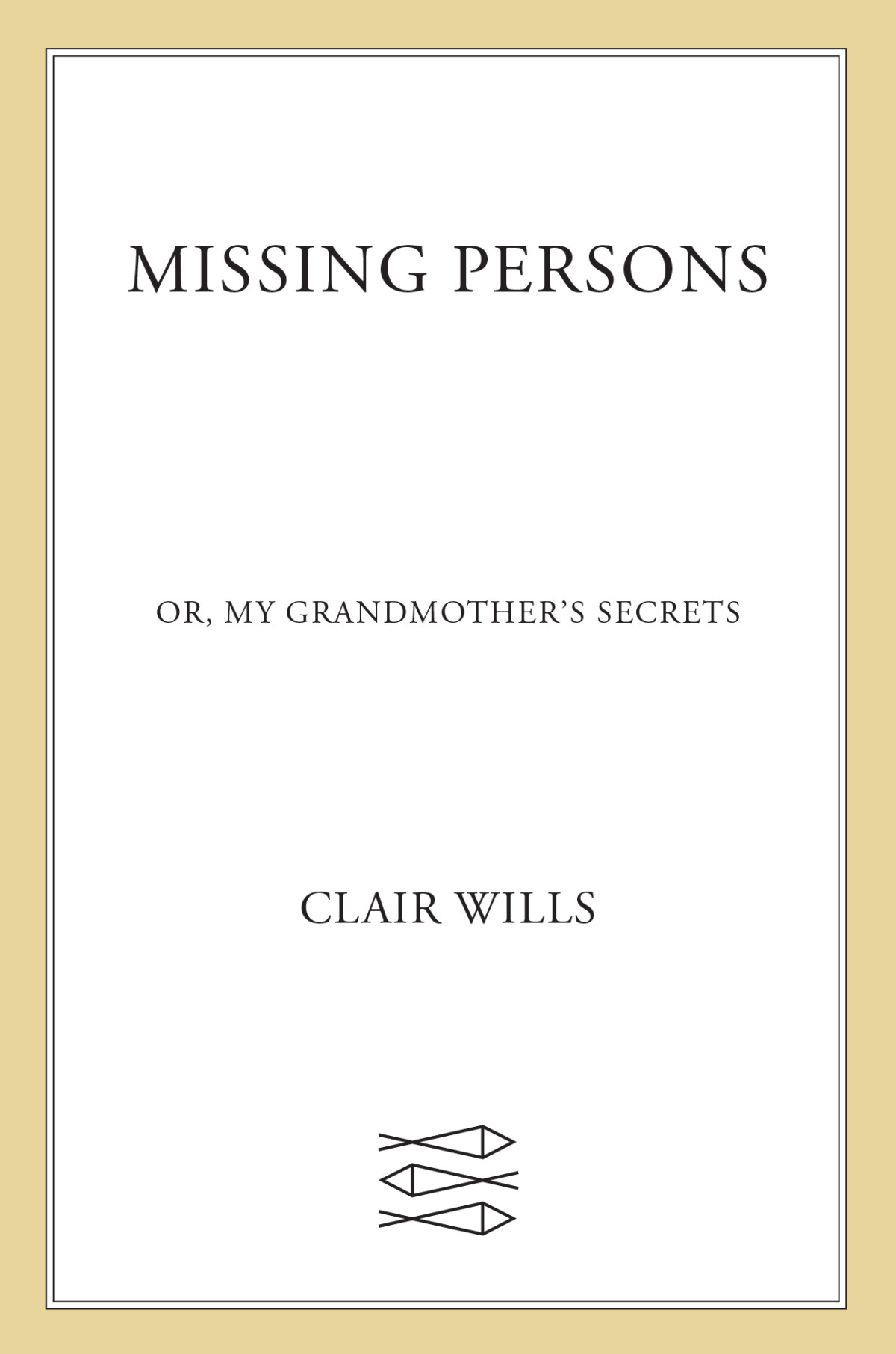 Missing Persons 1st Edition Clair Wills
