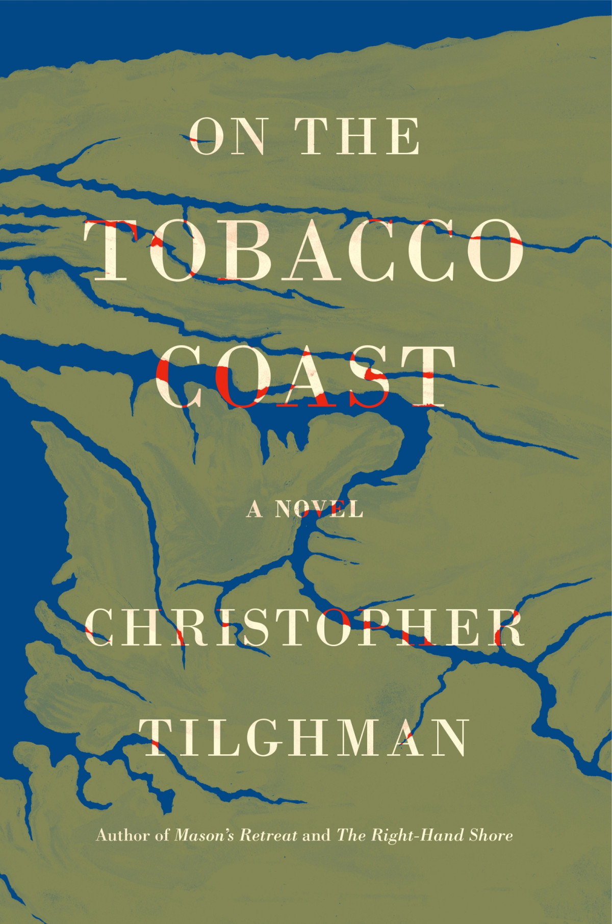 On The Tobacco Coast 1st Edition Christopher Tilghman