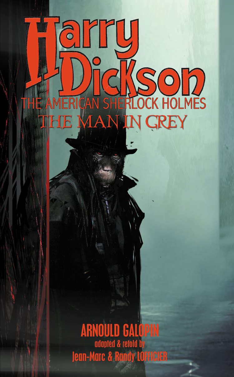Harry Dickson The Man In Grey Arnould Galopin