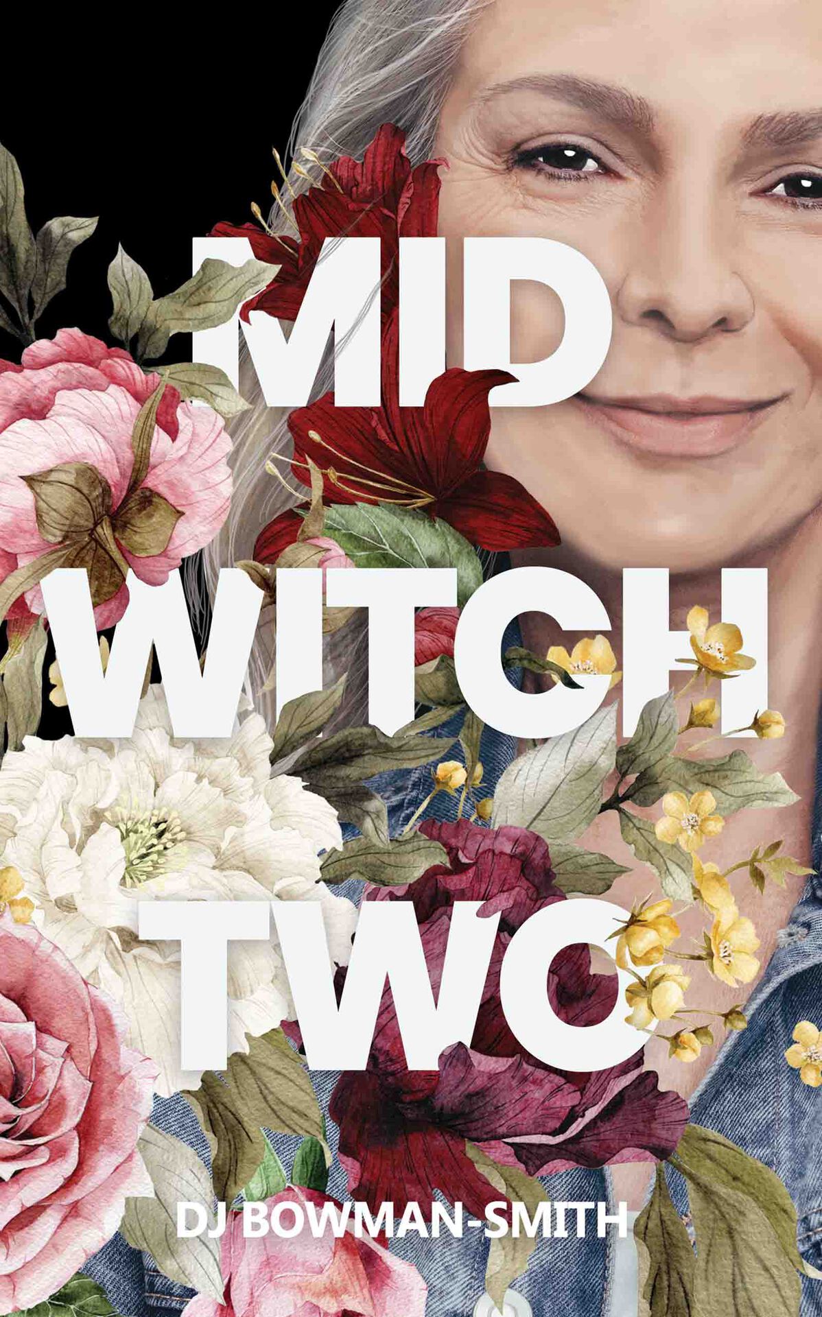 Mid Witch Two A Paranormal Womens Fiction Novel Dj Bowmansmith