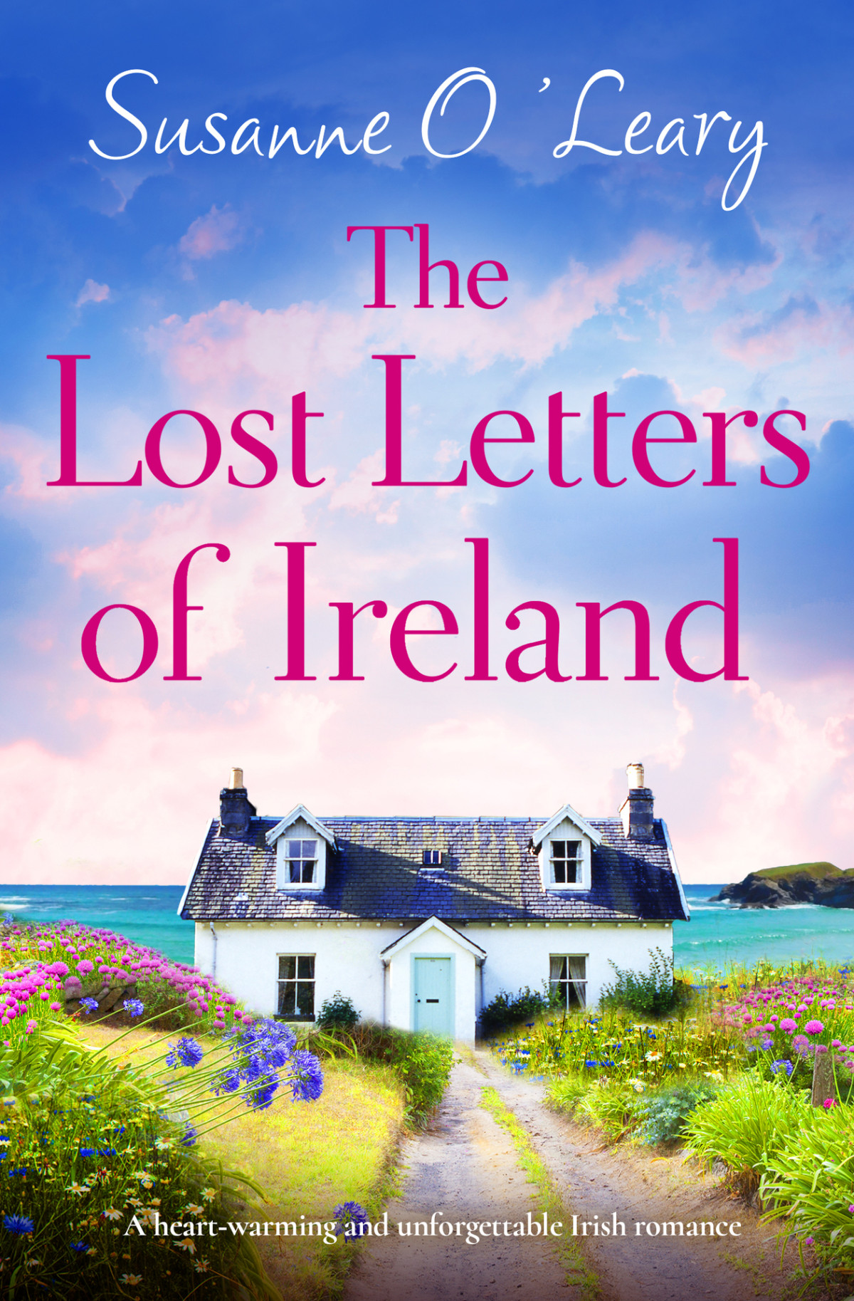 The Lost Letters Of Ireland A Heartwarming And Unforgettable Irish Romance Starlight Cottages Book 5 Susanne Oleary
