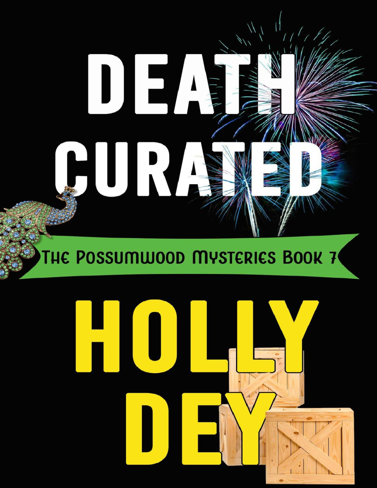 Death Curated The Possumwood Mysteries Book 7 Dey Holly