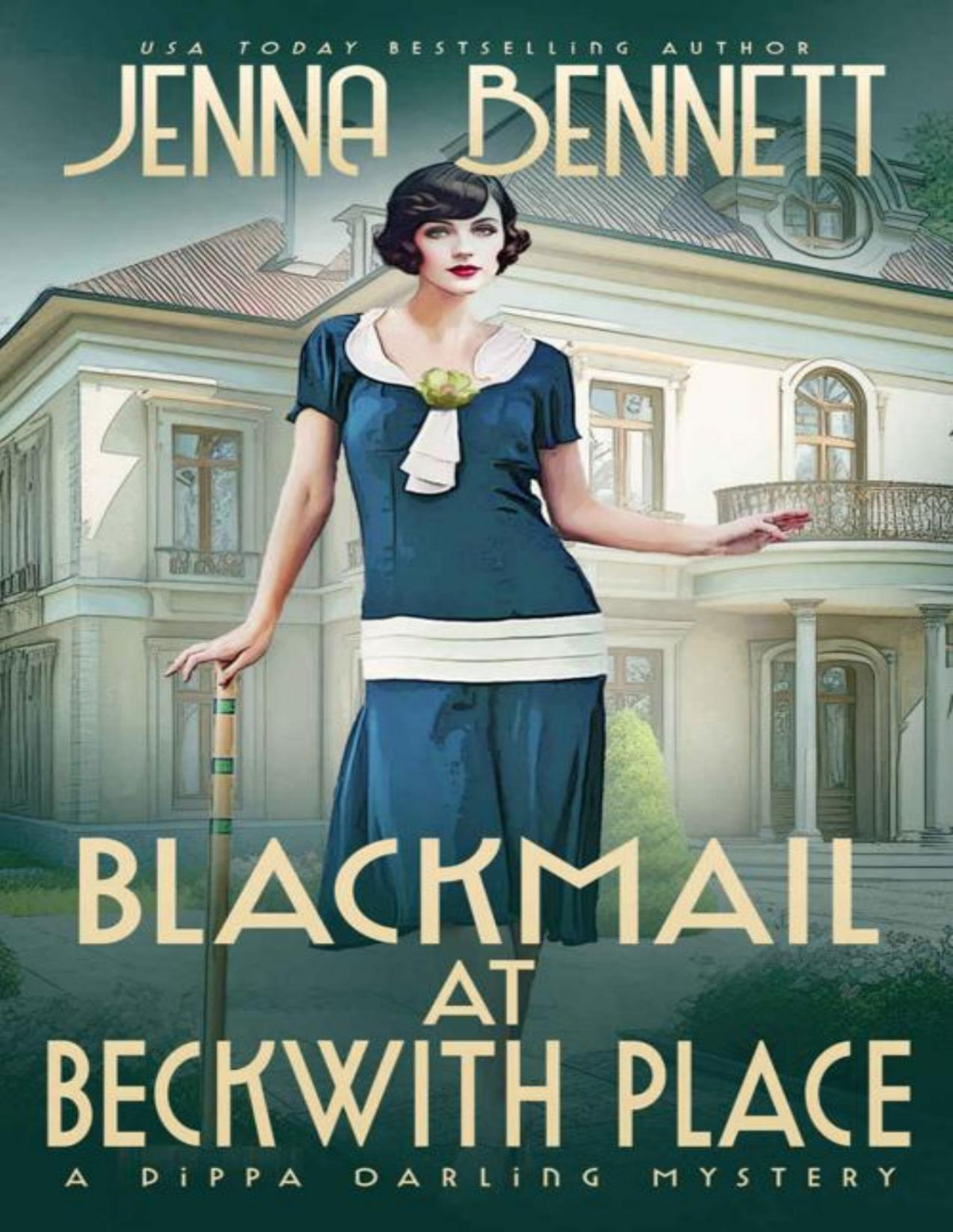 Blackmail At Beckwith Place A 1920s Murder Mystery Pippa Darling Mysteries Book 4 Jenna Bennett
